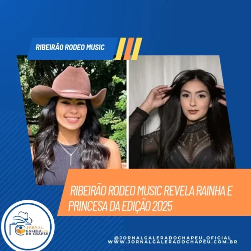 🎉 Ribeirão Rodeo Music 2025: Conheça a Rainha e Princesa do Evento! 🎉